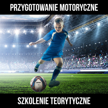 Szkolenie - Przygotowanie motoryczne w piłce nożnej (część teorytyczna)